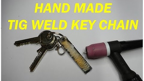 Tig weld key chain - Welding projects