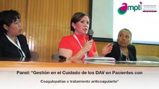 Panel "Gestión en el cuidado de los DAV en pacientes con coagulopatías o tratamiento anticoagulante"