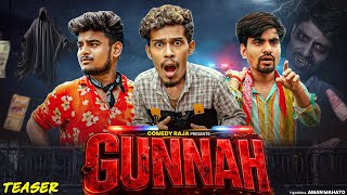Gunnah Comedyraja018 Teaser