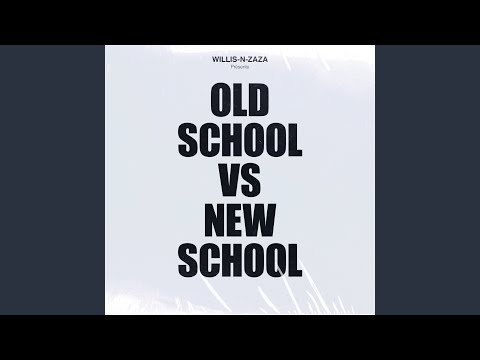 Old School vs New School