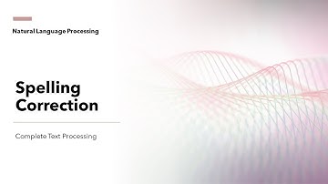 23 Spelling Correction | Text Preprocessing and Mining for NLP | KGP Talkie
