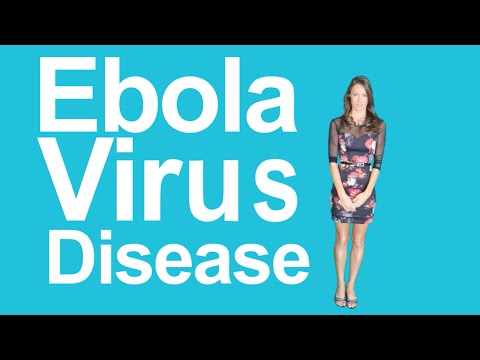 Ebola Virus Disease: Causes, Symptoms, Treatment and Prevention