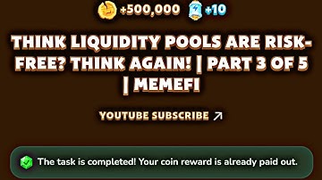 Think Liquidity Pools Are Risk-free? Think Again! | Part 3 Of 5 | MemeFi YouTube Video Code