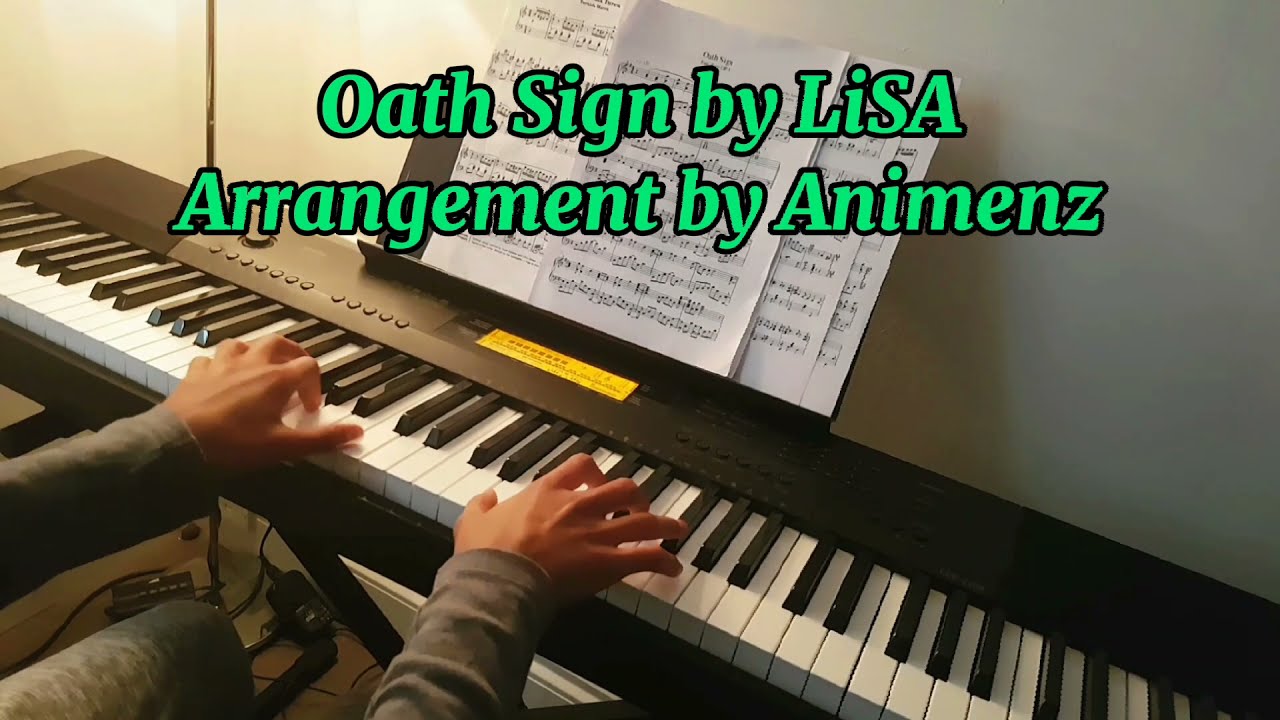 Oath Sign by LiSA - arranged by Animenz (piano) - YouTube