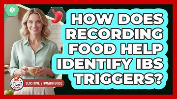 How Does Recording Food Help Identify IBS Triggers?