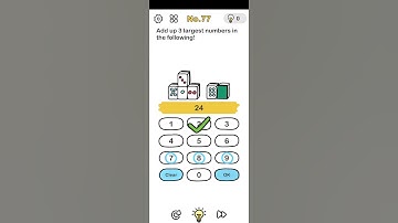 Brain Out Level No-77 answer | Add up 3 largest numbers in the following