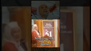 Kisah Syaikh Abdul Qodir Aljaelani