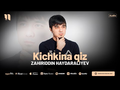 Zahiriddin Haydaraliyev — Kichkina qiz (audio 2024)