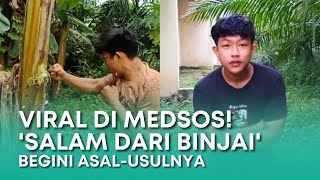 Paris Pernandes 'Salam dari Binjai' Viral di Sosial Media, Ternyata Ini Asal-usulnya | SonoraID