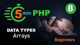 5 min PHP - Data Type - Arrays Details