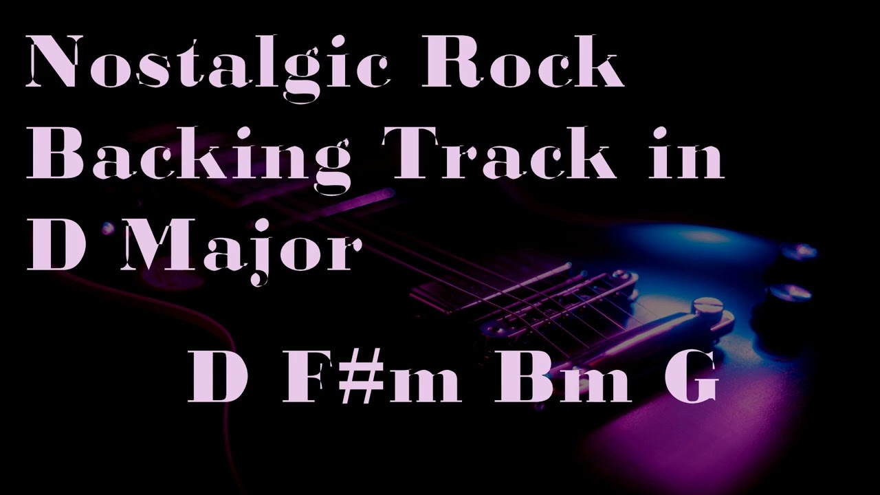 Nostalgic Rock Backing Track in D major