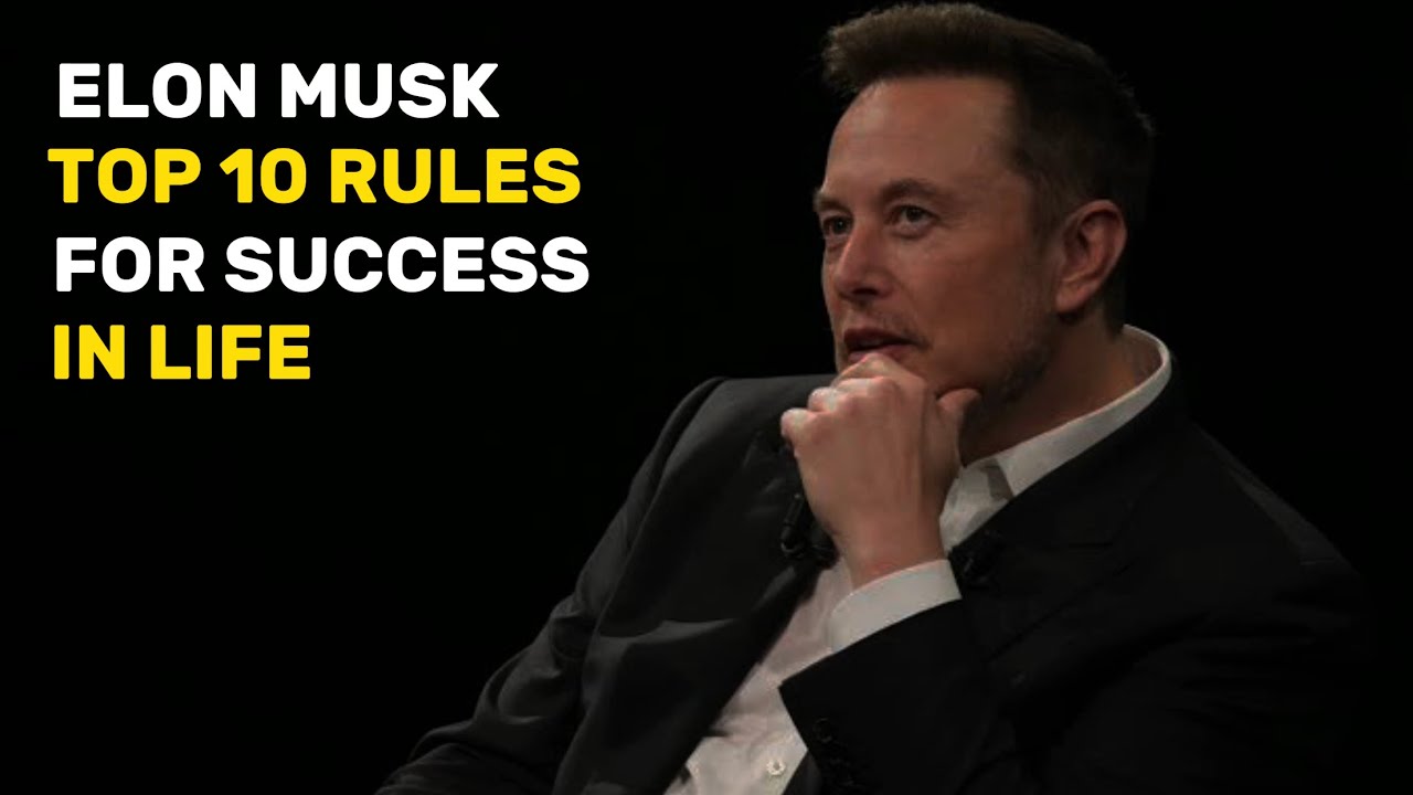 Elon musk 10 rule for success in life /motivational video/motivational ...
