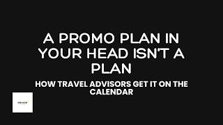Full Day 266: Getting It On the Calendar - Travel Promotions in Your Content and Work Schedule News