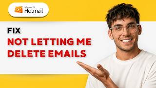 How to Fix Hotmail Not Letting Me Delete Emails [2026 Full Guide]