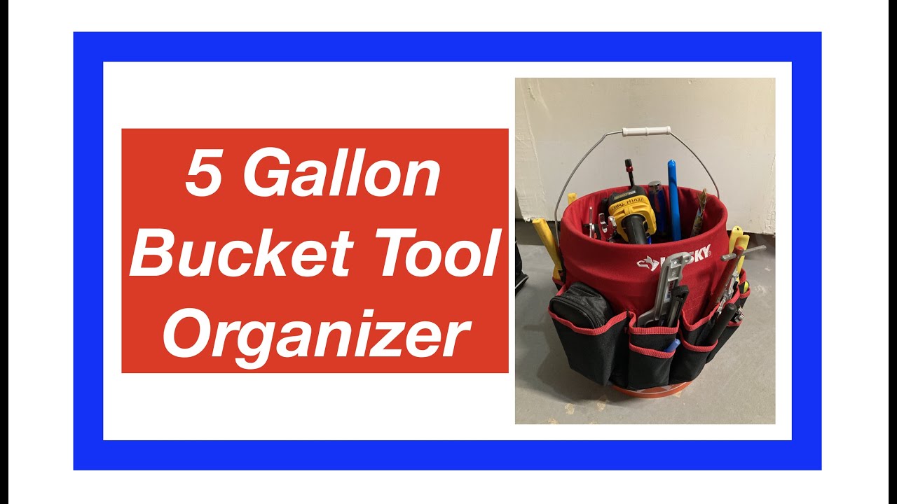5 Gallon Bucket Tool Organizers, Five Gallon Ideas
