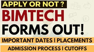 BIMTECH Noida forms are out: Early Bird | Admission Procedure | Cutoffs | Exams Accepted | Apply?
