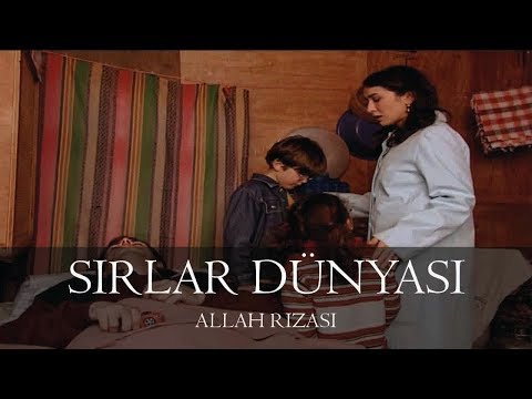 Sırlar Dünyası - ALLAH RIZASI