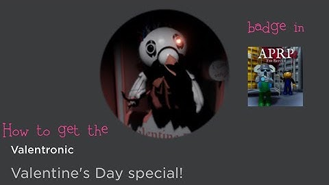 How to get the “Valentronic” badge in APRP The Return [DEMO]! (VALENTINES DAY SPECIAL) {ROBLOX}
