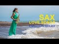 Sax Love Song - Smooth Jazz Saxophone Sensual Instrumental - Relaxing Music Emotion