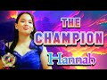 The Champion  - Carrie Underwood / Hannah (Champion Cover)(Angel of the Rainbow)