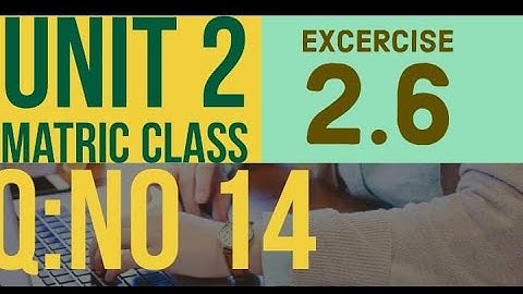 Math class 10th || chapter: 02 || Ex: 2.6 || Question 14 || System real numbers Exponents&Radicals