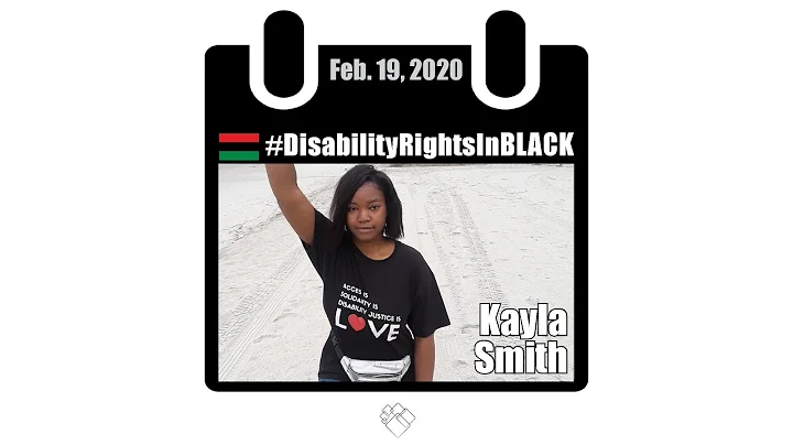 Kayla Smith: Disability Rights in Black 2020