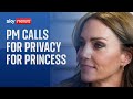 Prime Minister Rishi Sunak releases statement calling for privacy for Princess of Wales