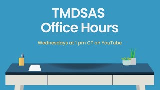 TMDSAS Office Hours - July 3, 2024