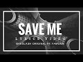 Save me ft yamuna  a bakslash original lyric