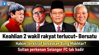 TERKINI! Keahlian 2 wakil rakyat terlucut- Bersatu | Sultan perkenan Selangor FC tak hadir