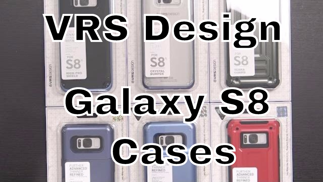 Samsung Galaxy S8 Cases from VRS Design