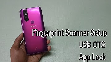 Infinix S5 Pro Fingerprint Scanner Setup, USB OTG, App Lock