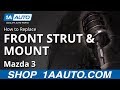 How to Replace Front Strut and Mount 2008-13 Mazda 3