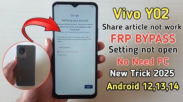 Vivo Y02 FRP Bypass without pc | Settings Not Open | 100% Working | share article Not working