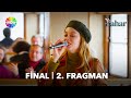 Bahar Final 2. Fragman | “Dallardan #Bahar inmiş duydun mu?” 🎶