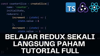 Tutorial Redux Lengkap dengan Redux Toolkit