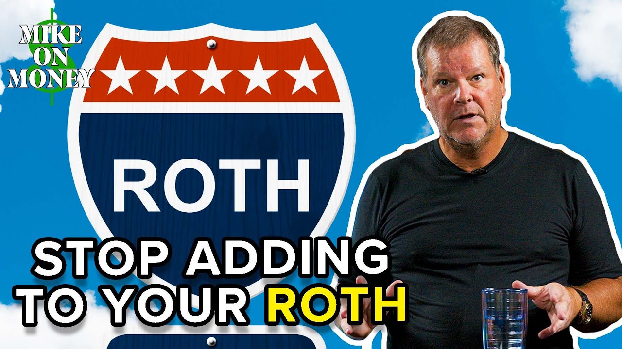 Stop Adding to Your Roth Account - YouTube
