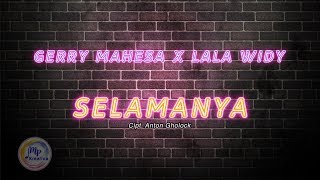 Gerry Mahesa Feat. Lala Widy - Selamanya (  Lyric Video )