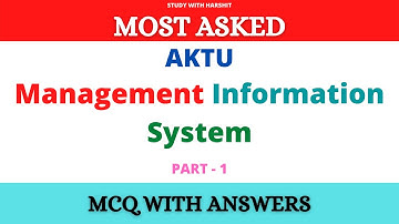 10 MOST ASKED MCQ WITH ANSWERS || MBA 2ND SEMISTER || AKTU || MANAGEMENT INFORMATION SYSTEM