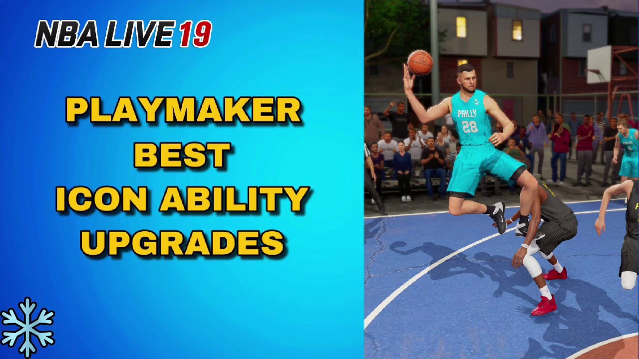 NBA Live 19 Playmaker Best Icon Ability Upgrades