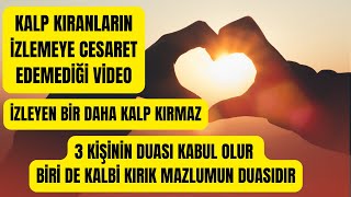 Kalp Kıranların İzlemeye Cesaret Edemediği Video-3 Kişinin Duası Kabul Olur.