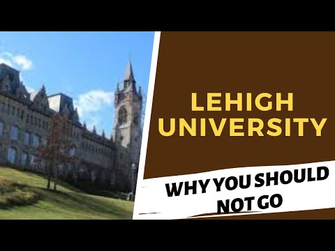 Lehigh University Review - Do NOT Go Until You’ve Watched This Video