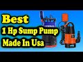 Best 1 Hp Sump Pump Made In Usa