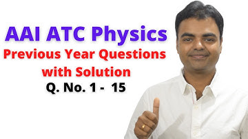 AAI ATC Physics Previous Year Questions with Solution Hindi Class- 1(Q.1 to Q.15)