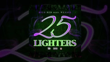 Rico Red - "25 Lighters" Feat. Weasel (Single)