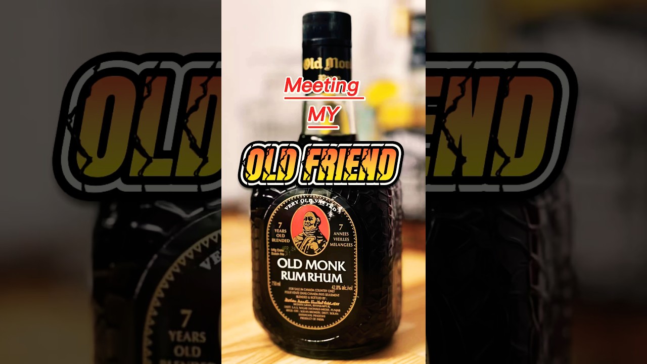 Old MEMORIES with OLD MONK