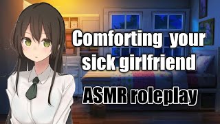 Comforting your sick girlfriend - [F4A] {Reverse comfort} - ASMR girlfriend roleplay