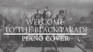 My Chemical Romance - Welcome To The Black Parade (Piano Cover)