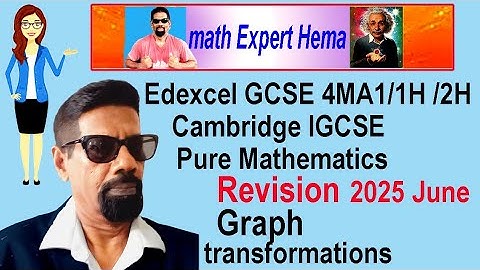 # how to do Edexcel  GCSE  Cambridge IGCSE  2025 Revision Graph transformations # math expert hema#