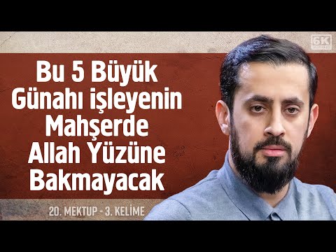 Bu 5 Büyük Günahı İşleyenin Mahşerde Allah Yüzüne Bakmayacak! - [20. Mektup 3. Kelime]-Lâ Şerîke Leh